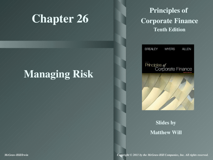 Chapter 26 Principles of Corporate Finance Tenth Edition Managing Risk